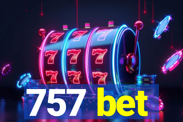 757 bet